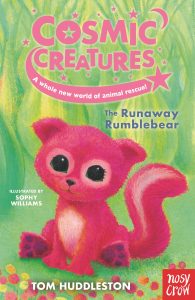 Cosmic Creatures: The Runaway Rumblebear - Nosy Crow